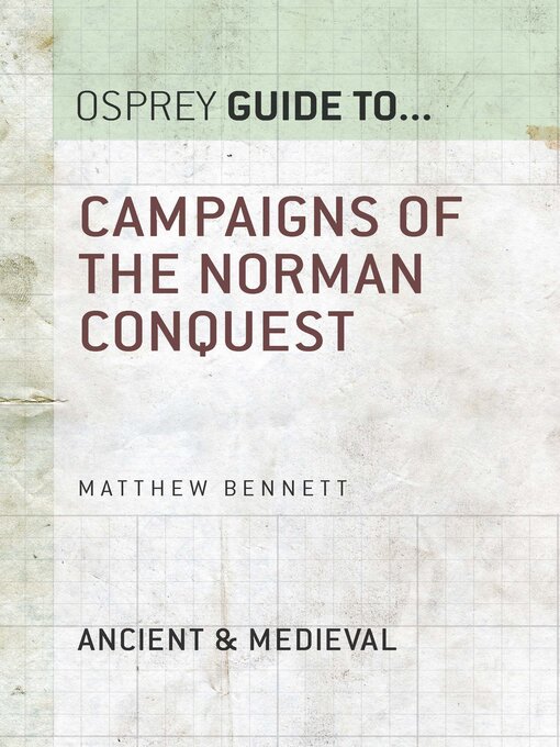 Title details for Campaigns of the Norman Conquest by Matthew Bennett - Available